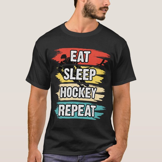 Eat Sleep Hockey Wiederholung Funny Ice Hockey Fri T-Shirt (Vorderseite)