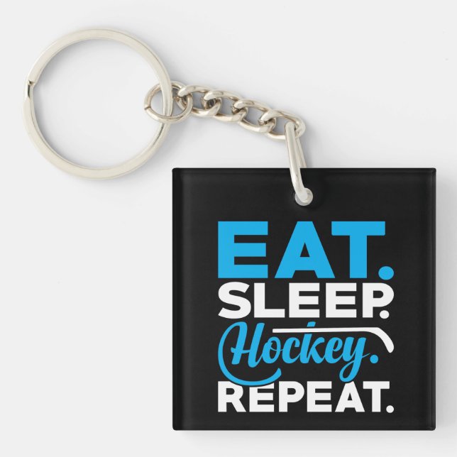Eat Sleep Hockey Wiederholung Schlüsselanhänger (Vorderseite)