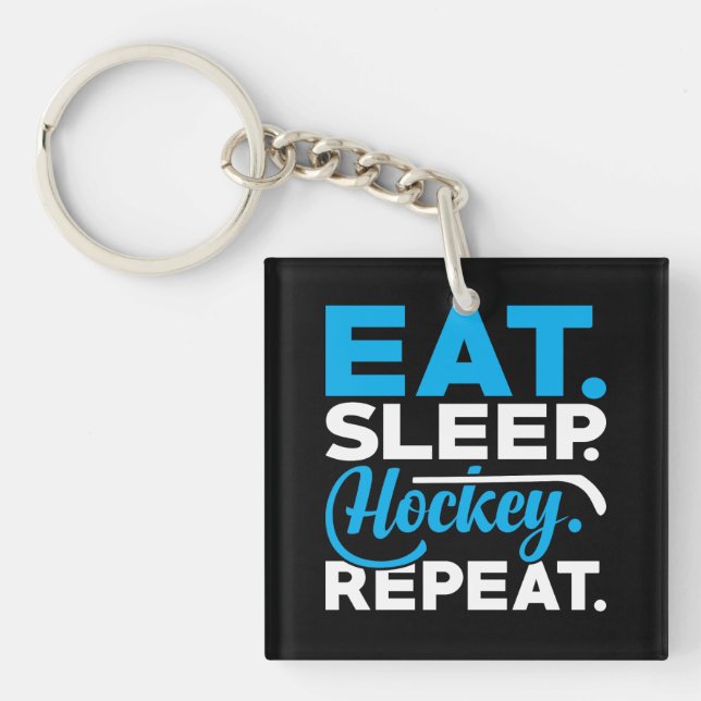 Eat Sleep Hockey Wiederholung Schlüsselanhänger (Vorderseite)