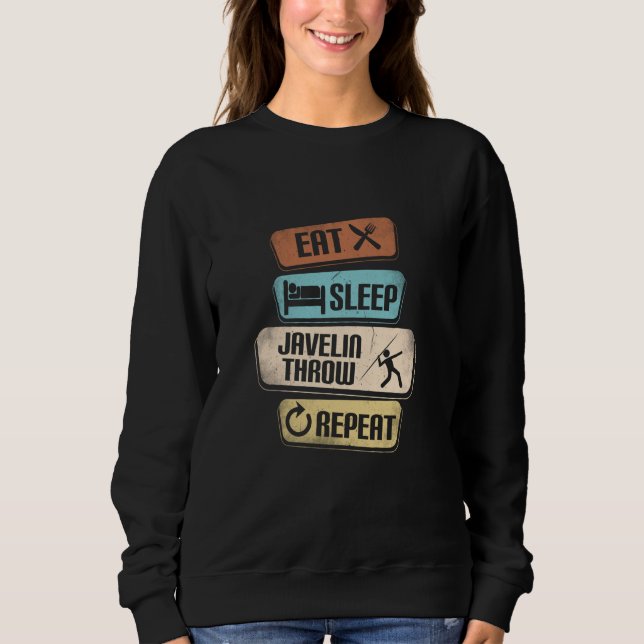 Eat Sleep Javelin Throw Wiederholung Funny Javelin Sweatshirt (Vorderseite)