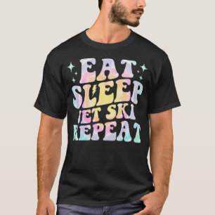 Eat Sleep Jet Ski Repeat Jet Ski Lover Gefärbte Kr T-Shirt