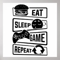 Eat Sleep Jeu Répéter Poster