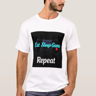 Eat Sleep Jeu Répéter T-Shirt