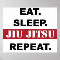 Eat. Sleep. Jiu Jitsu. Repeat. Poster