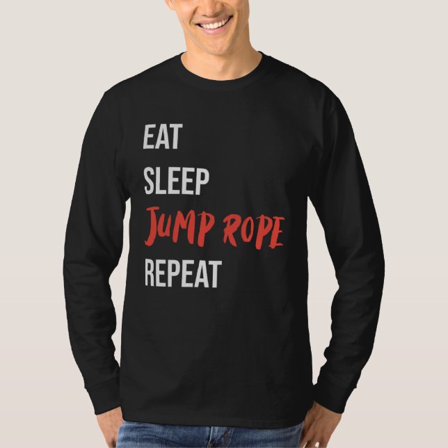 Eat Sleep Jump Rope Repeat Jump Rope Fitness T-Shirt (Vorderseite)