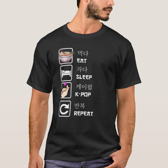 Eat Sleep K-Pop Repeat Music Kpop Fan T-Shirt (Vorderseite)