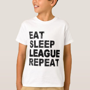 Eat Sleep League Wiederholung T-Shirt