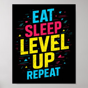 Eat Sleep Level Up Wiederholen Gamer Funny Video G Poster