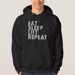 Eat Sleep Lift Wiederholung Bodybuilding Powerlift Hoodie
