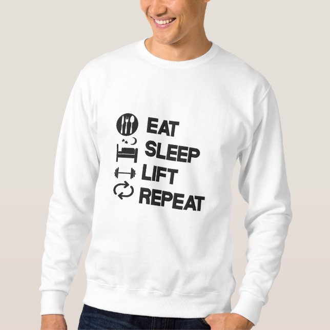 Eat Sleep Lift Wiegeanheben Besticktes Sweatshirt (Vorderseite)