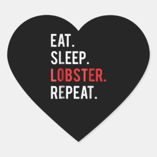 Eat Sleep Lobster Wiederholung White Louisiana Cra Herz-Aufkleber