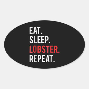 Eat Sleep Lobster Wiederholung White Louisiana Cra Ovaler Aufkleber