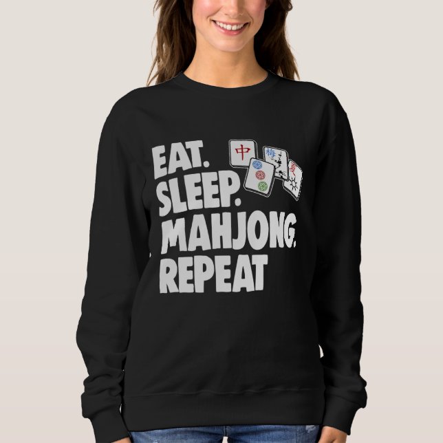 Eat Sleep Mahjong Repea Women Game Sweatshirt (Vorderseite)