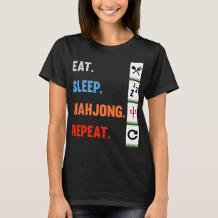 Eat Sleep Mahjong Wiederholen Mahjong Game Player  T-Shirt