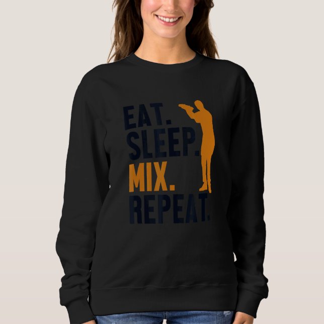 Eat Sleep Mix Repeat Bartender Mixologist Barmann  Sweatshirt (Vorderseite)