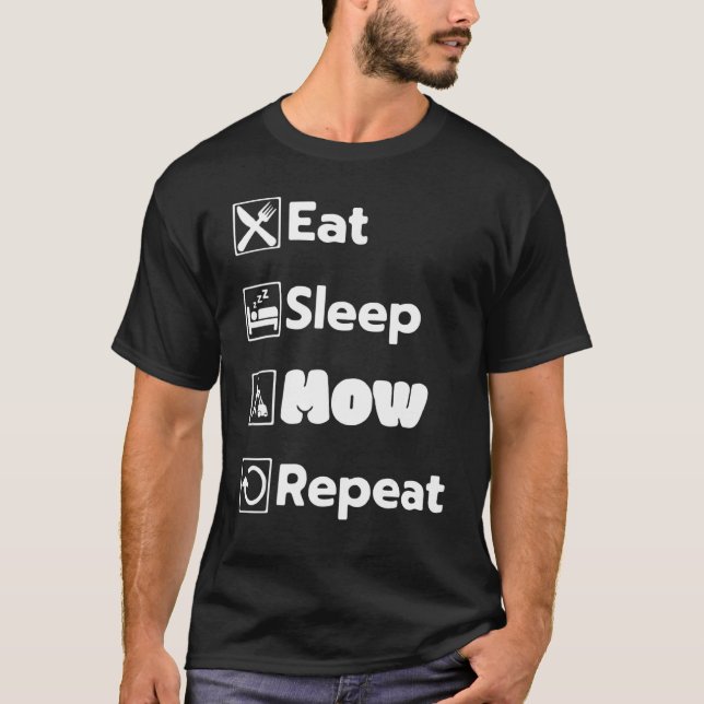 Eat Sleep Mow Repeat Grass Cutting Landscaper Lawn T-Shirt (Vorderseite)