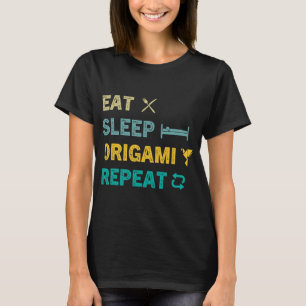 Eat Sleep Origami Wiederholung Funny Origami Falte T-Shirt