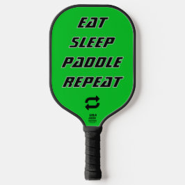 Eat Sleep Paddle Repeat - Customizable Pickleball 