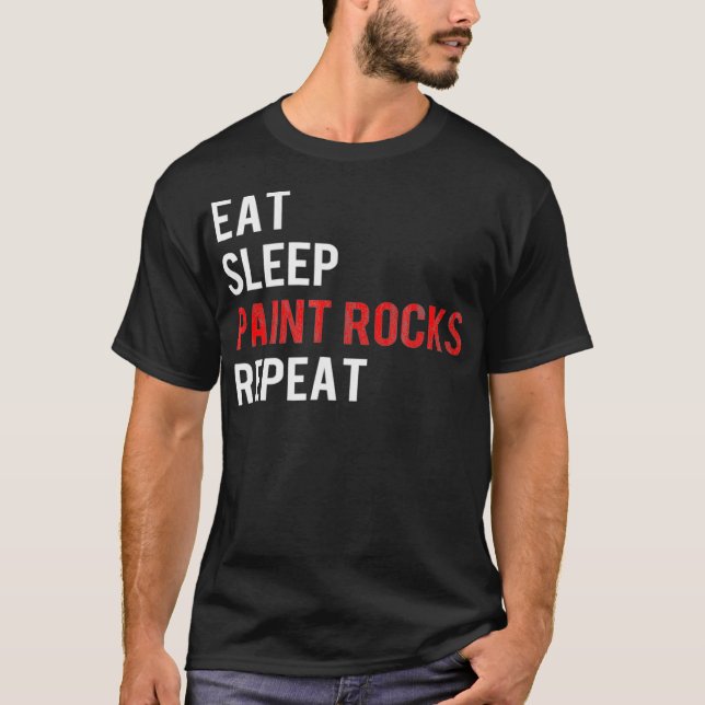 Eat Sleep Paint Rocks Repeat Funny Rock Painting  T-Shirt (Vorderseite)