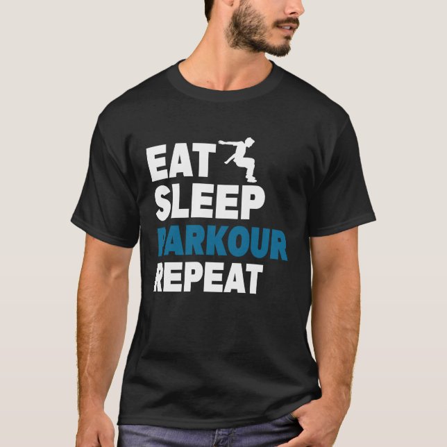Eat Sleep Parkour Repeat Free Running Jump Trainin T-Shirt (Vorderseite)