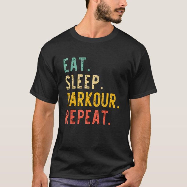 Eat Sleep Parkour Repeat Retro Vintage T-Shirt (Vorderseite)