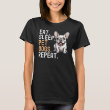 Eat Sleep Pet Hunde wiederholen, Funny Hund Lover