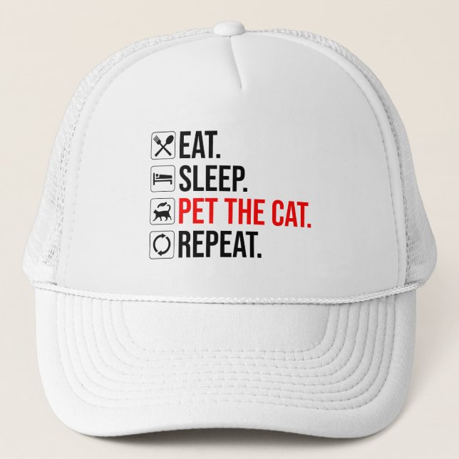 Eat. Sleep. Pet The Cat. Repeat Truckerkappe (Vorderseite)