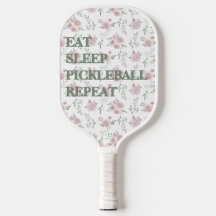 Eat Sleep Pickleball Repeat Floral