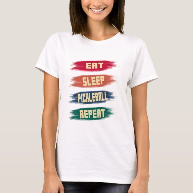 Eat Sleep Pickleball Wiederholen Retro Pickleballe T-Shirt (Vorderseite)