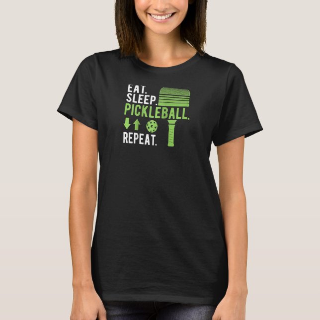 Eat Sleep Pickleball Wiederholung Funny Pickleball T-Shirt (Vorderseite)