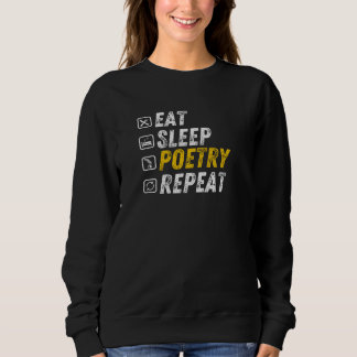 Eat Sleep Poetry - Funny Grunge Rhymne Sweatshirt