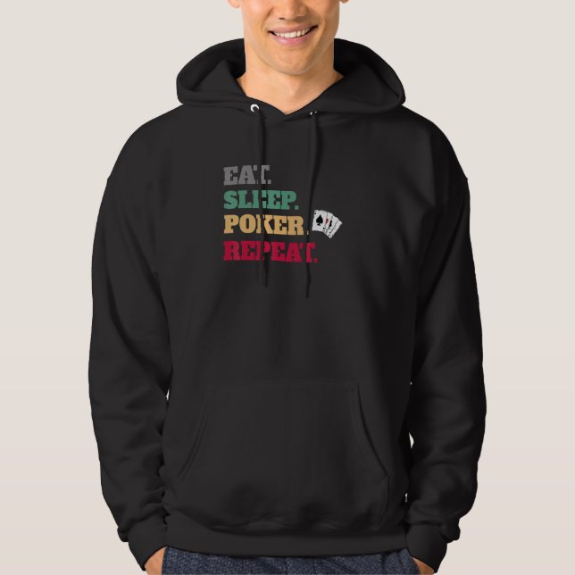 Eat Sleep Poker Game Repeat Hoodie (Vorderseite)