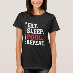 Eat Sleep Pool Wiederholung lustige Billard T-Shirt