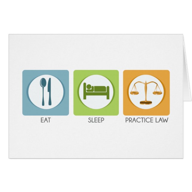 Eat sleep, practice law (Devant horizontal)