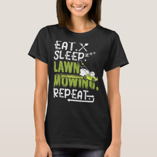 Eat Sleep Rasenmäher Wiederholmäher T-Shirt