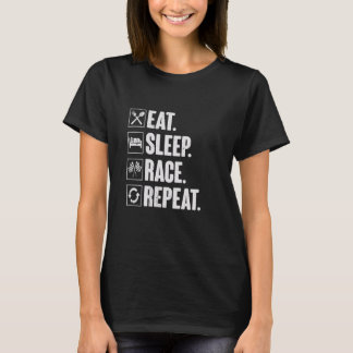 Eat Sleep Rennen Wiederholung - Funny Vintag Racin T-Shirt