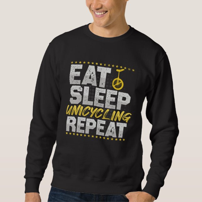 Eat Sleep Repeat Bicycle Hobby Unicycle Sweatshirt (Vorderseite)