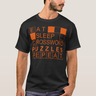 Eat Sleep Repeat Kreuzworträtsel Lustiges Worträts T-Shirt