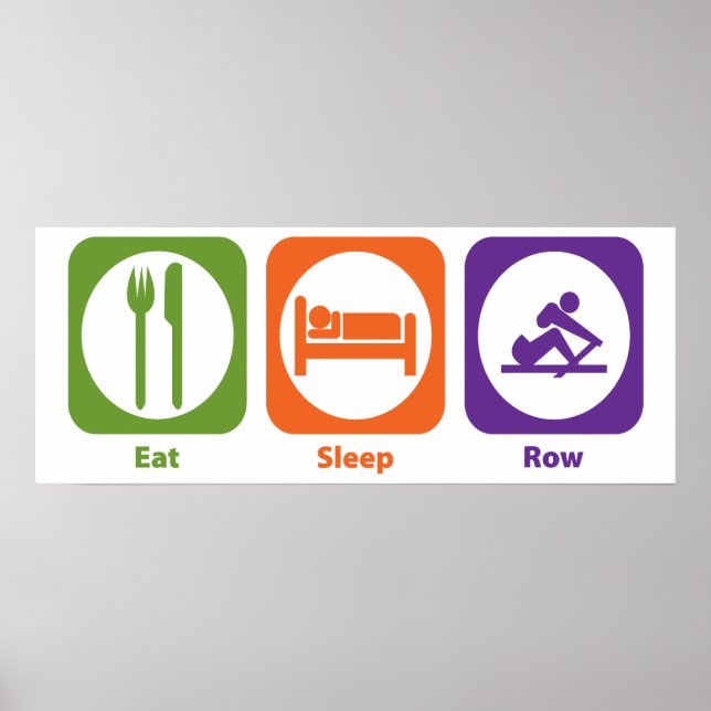 Eat Sleep Row Poster (Vorne)