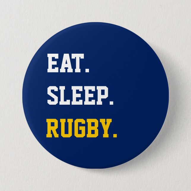 Eat Sleep rugby Button (Vorderseite)