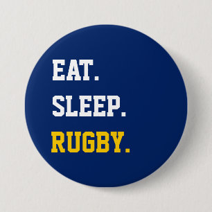 Eat Sleep rugby Button