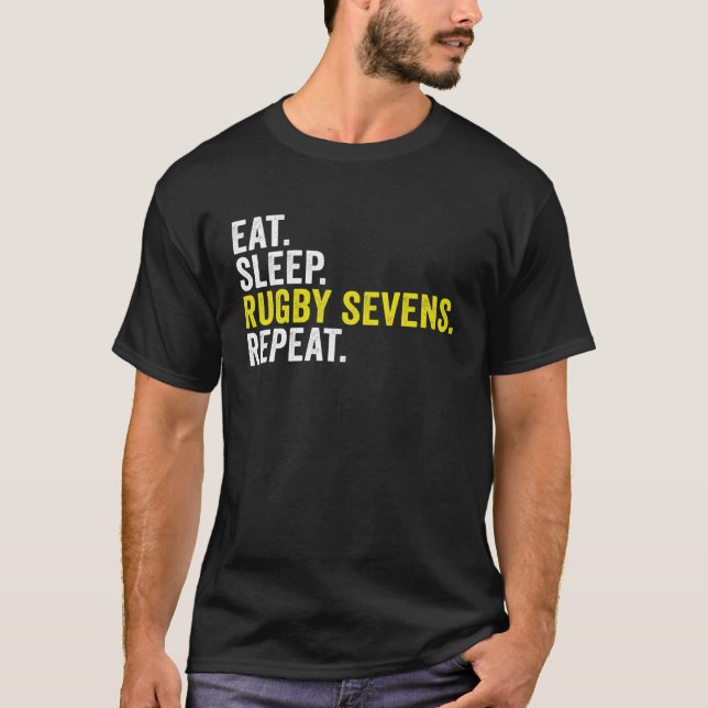 Eat Sleep Rugby Sevens Repeat  Rugby Player T-Shirt (Vorderseite)