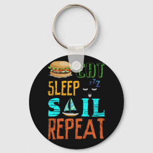 Eat Sleep Sail Wiederholung Funny Segelsegler Gesc Schlüsselanhänger