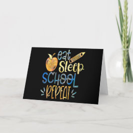 Eat Sleep School Repeat Card Karte