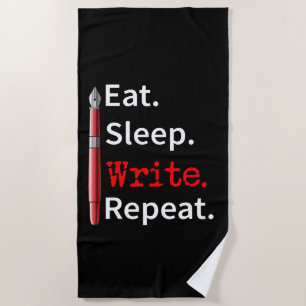 Eat Sleep Schreiben Repeat Writer Strandtuch