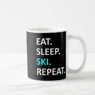 Eat Sleep Ski Wiederholung Funny Ski Lover Spaß Kaffeetasse