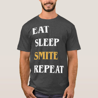 Eat Sleep Smite Repeat Funny Paladin T-Shirt