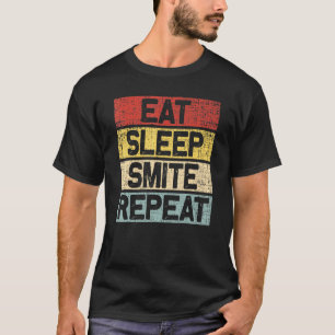 Eat Sleep Smite Wiederholen Retro Vintages Rollen T-Shirt