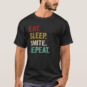Eat Sleep Smite Wiederholung Funny RPG Rollenspiel T-Shirt