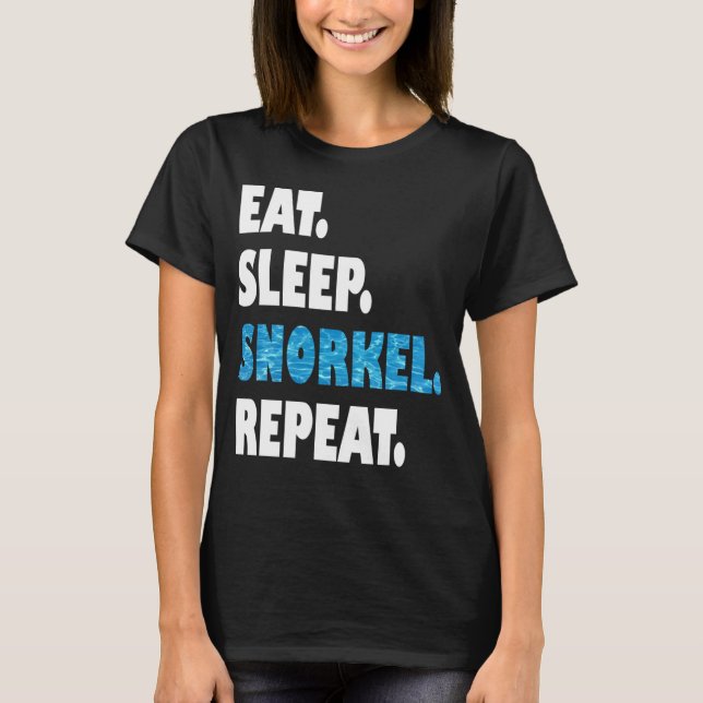 Eat Sleep Snorkel Repeat T-Shirt (Vorderseite)